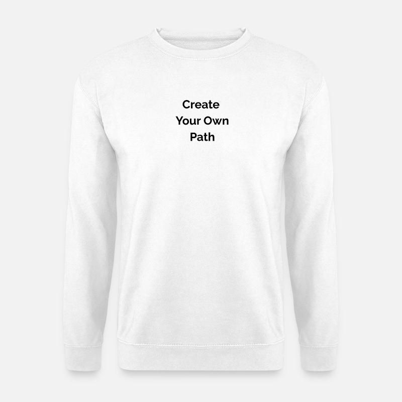 Create your own path - Unisex Sweatshirt - white
