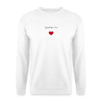 Spread more love - Unisex Pullover - Weiß - Vorne