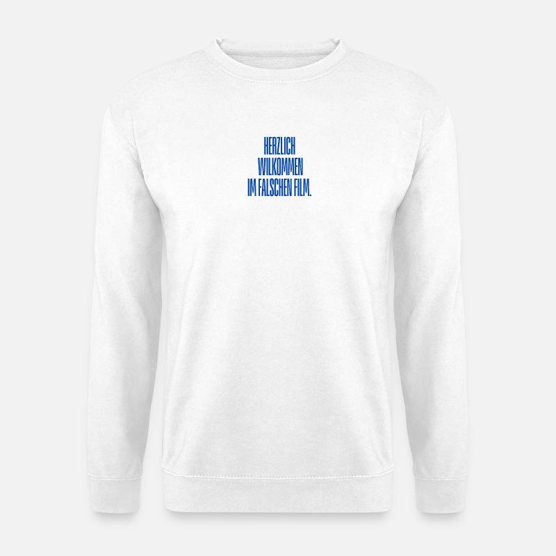 Herzlich Willkommen Im Falschen Film - Unisex Pullover - Weiß
