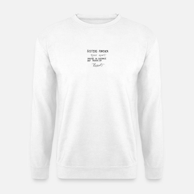 Sisters forever! - Unisex Pullover - Weiß