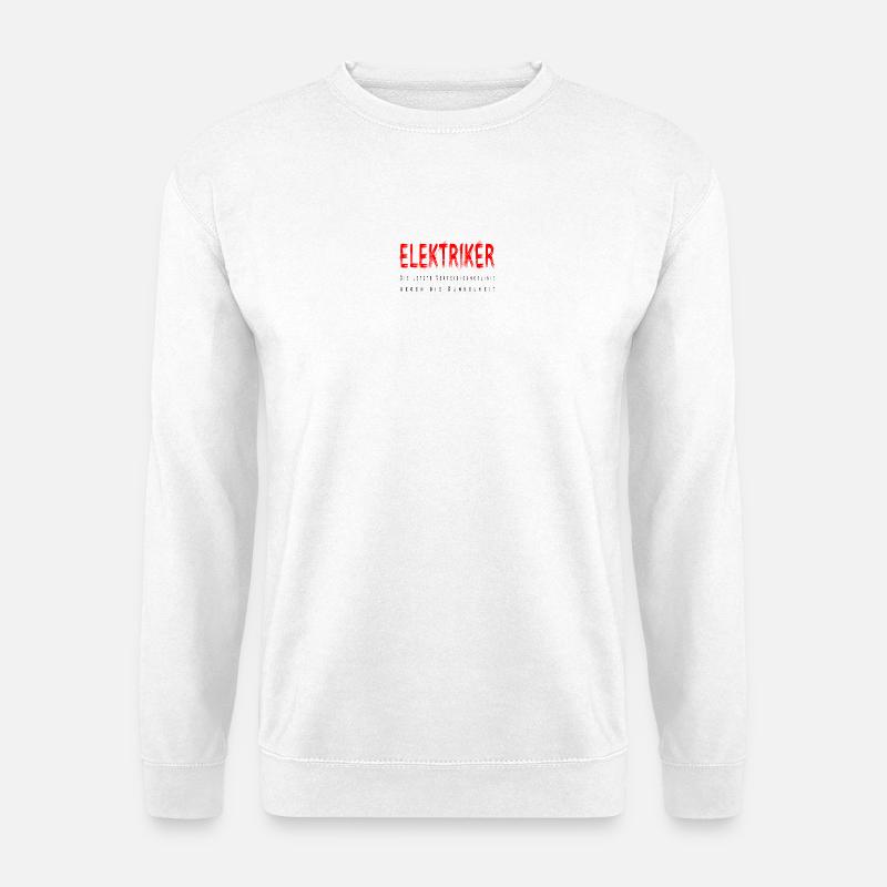 Elektriker Handwerker Design - Unisex Pullover - Weiß