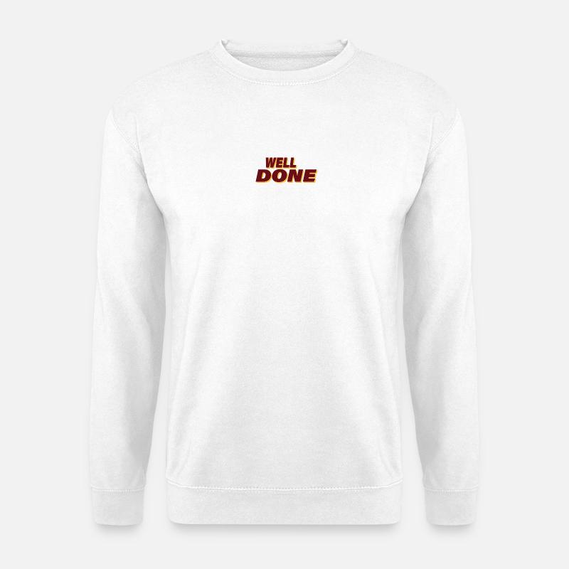 WELL DONE - Unisex Pullover - Weiß