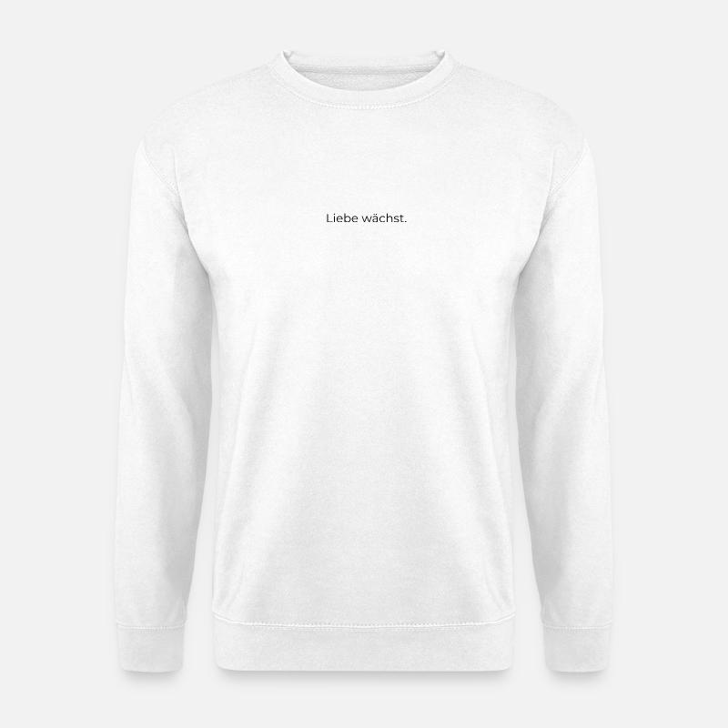 Liebe wächst. - Unisex Pullover - Weiß
