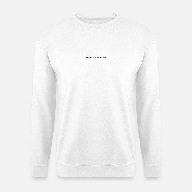 will nicht plaudern - Unisex Pullover - Weiß