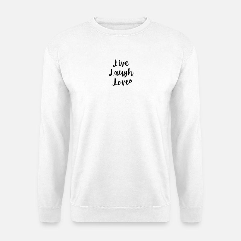 Lebe Lachen, Liebe - Unisex Pullover - Weiß