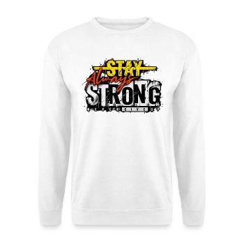 Stay Strong Never Give Up – Motivation Streetwear - Unisex Pullover - Weiß - Vorne - Alina (178cm) & Michal (187cm)