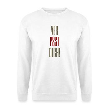 VER-PSST-DICH! Spruch - Für Morgenmuffel  - Unisex Pullover - Weiß - Vorne - Alina (178cm) & Michal (187cm)