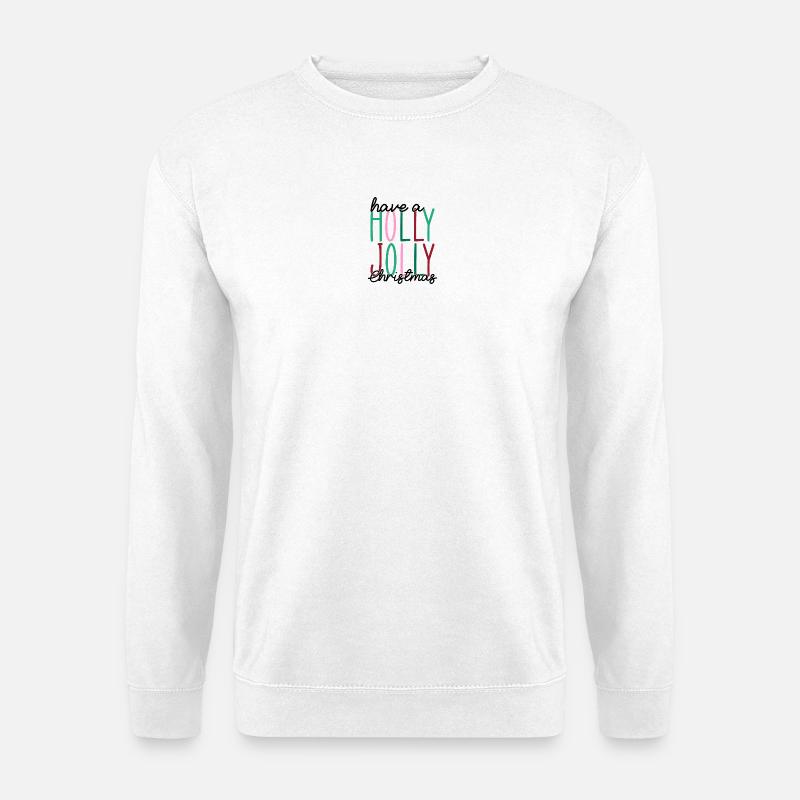 Holly Jolly Zweizeilige Typografie - Unisex Pullover - Weiß