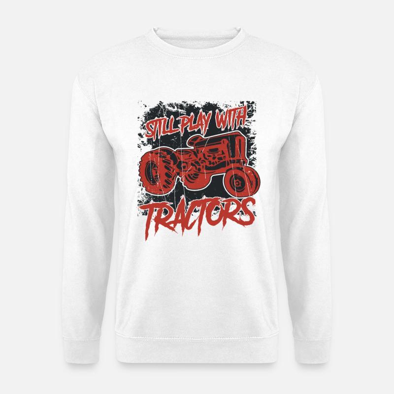 Still Play With Tractors - Unisex Pullover - Weiß