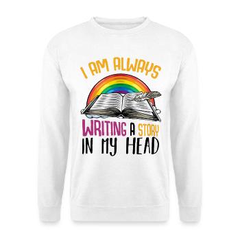 Ich schreibe immer eine Geschichte - Unisex Pullover - Weiß - Vorne