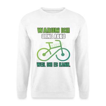 Humorvolles Fahrrad-Motiv ohne Akku - Unisex Pullover - Weiß - Vorne