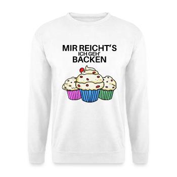 Mir reichts ich geh backen - Unisex Pullover - Weiß - Vorne