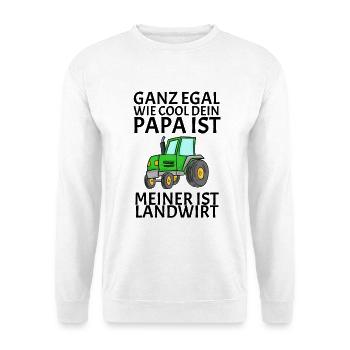 Papa ist Landwirt - Unisex Pullover - Weiß - Vorne