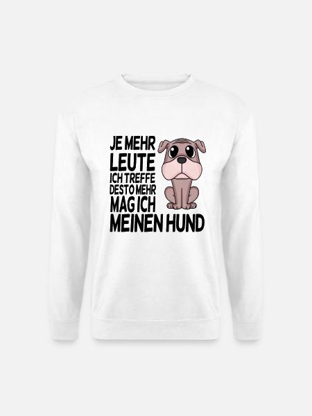 Hundebesitzer Spruch Hunde Hunde - Unisex Pullover - Weiß