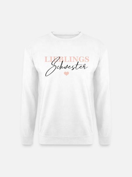 Lieblings Schwester - Unisex Pullover - Weiß