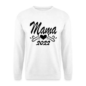 Mama 2022 - Unisex Pullover - Weiß - Vorne