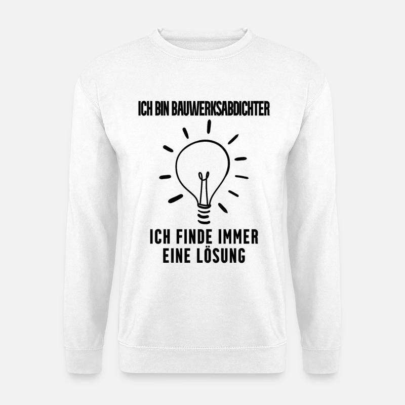 Bauwerksabdichter Beruf Ausbildung - Unisex Pullover - Weiß