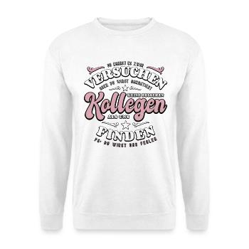 Kollegin - Jobwechsel - Kündigung - Spruch - Unisex Pullover - Weiß - Vorne