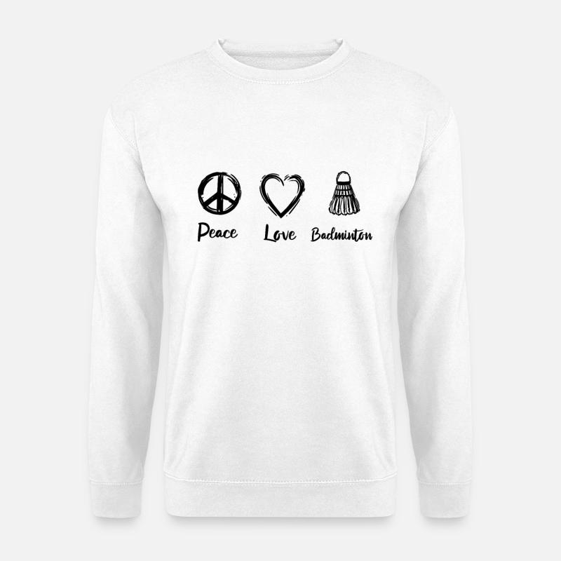 Frieden Liebe Badminton - Unisex Pullover - Weiß