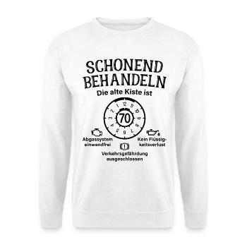 70. Geburtstag Alte Kiste 70 Schonend Behandeln - Unisex Pullover - Weiß - Vorne