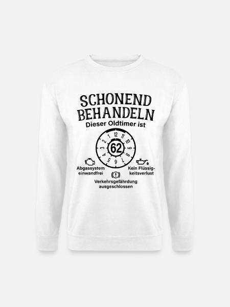 62. Geburtstag Schonend Behandeln Oldtimer Ist 62 - Unisex Pullover - Weiß