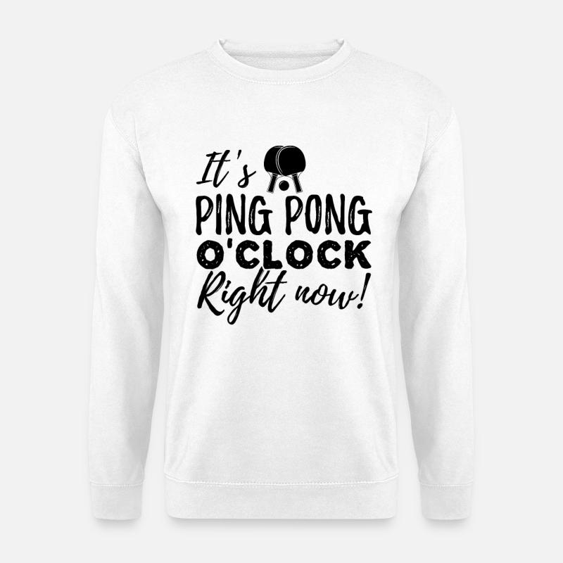Ping Pong lustiger Spruch - Unisex Pullover - Weiß