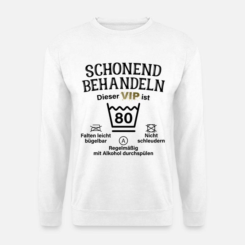 80. Geburtstag Schonend Behandeln 80 VIP Ist 80 - Unisex Pullover - Weiß