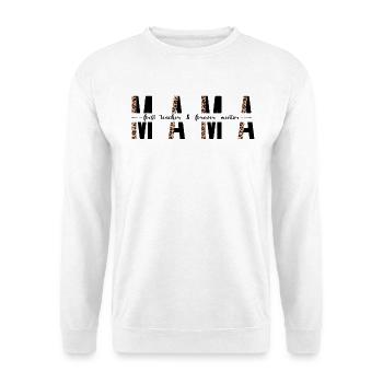 Mama First Teacher Mentor Forever Motivation Mama - Unisex Pullover - Weiß - Vorne
