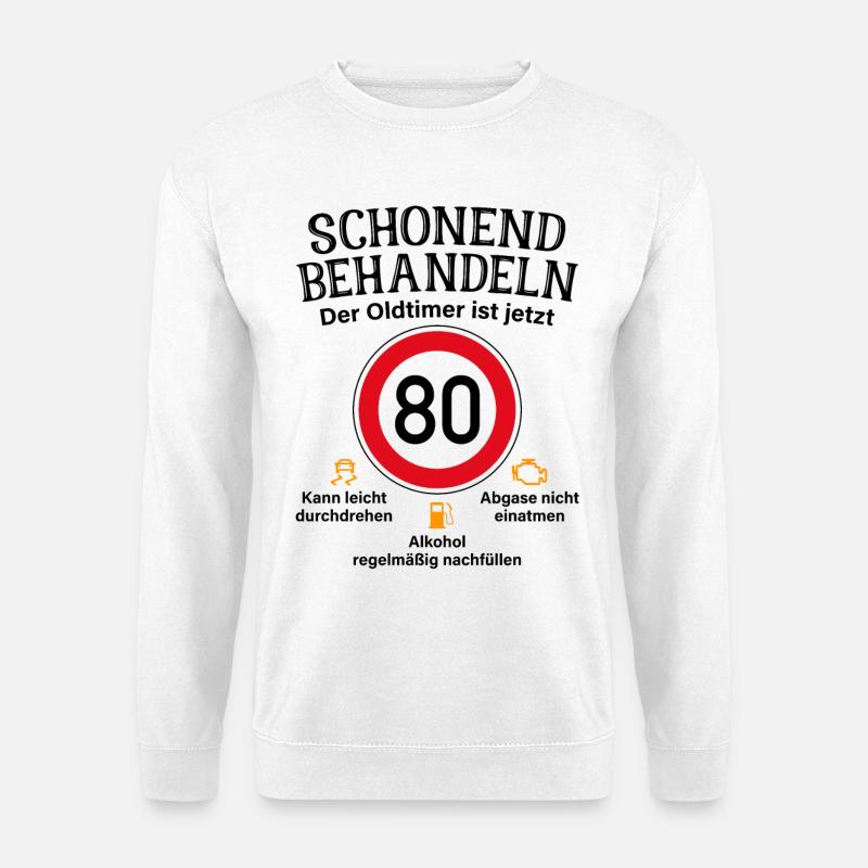 80. Geburtstag Schonend Behandeln Oldtimer Ist 80 - Unisex Pullover - Weiß