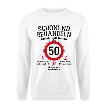 50. Geburtstag Schonend Behandeln 50 Tempolimit 50 - Unisex Pullover - Weiß - Vorne