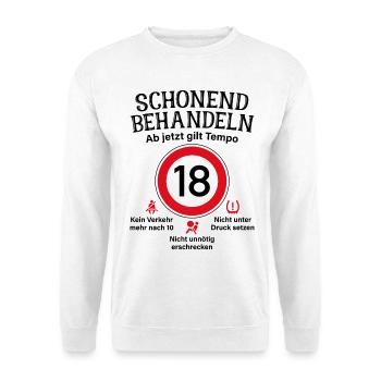 18. Geburtstag Schonend Behandeln 18 Tempolimit 18 - Unisex Pullover - Weiß - Vorne