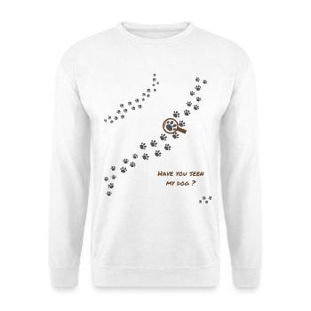 Hast du meinen Hund gesehen? Hundehumor Version 2" - Unisex Pullover - Weiß - Vorne