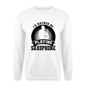 Witziges Saxophonisten Zitat - Unisex Pullover - Weiß - Vorne