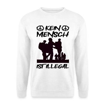 Kein Mensch ist Illegal! - Unisex Pullover - Weiß - Vorne