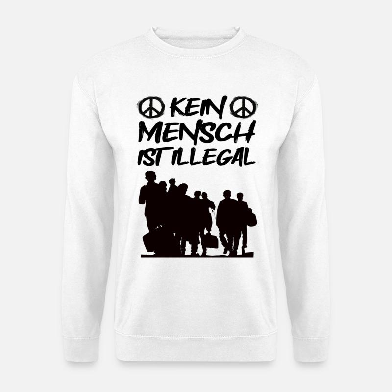 No one is illegal! Saying - Unisex Sweatshirt - white