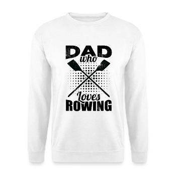 Rowing Dad - Unisex Sweatshirt - white - Front