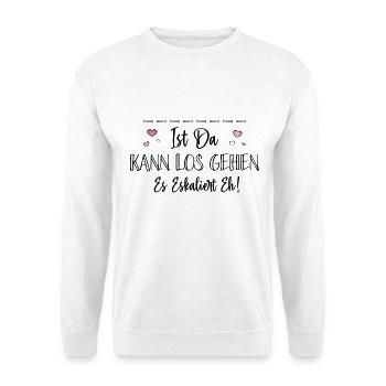 Bin Da Kann Los Gehen Personalisierbar Name Namen - Unisex Pullover - Weiß - Vorne