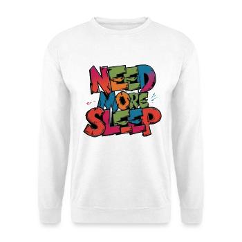always sleeping need more sleep - Unisex Sweatshirt - white - Front