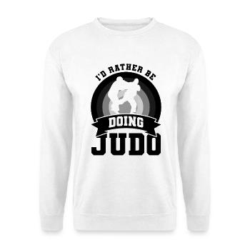I'd rather do judo - Unisex Sweatshirt - white - Front