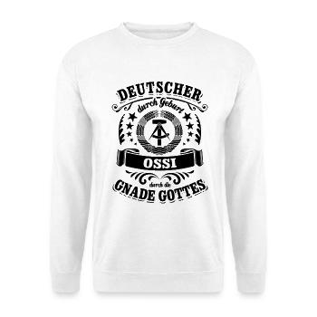 Deutscher durch Geburt Ossi durch die Gnade Gottes - Unisex Pullover - Weiß - Vorne