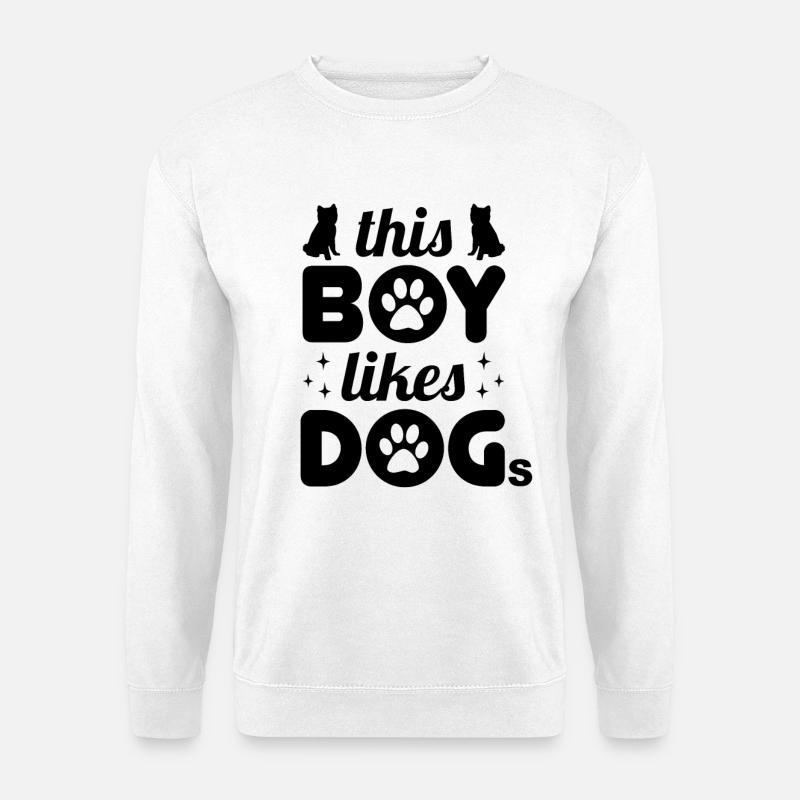 This Boy Likes Dogs - Unisex Pullover - Weiß