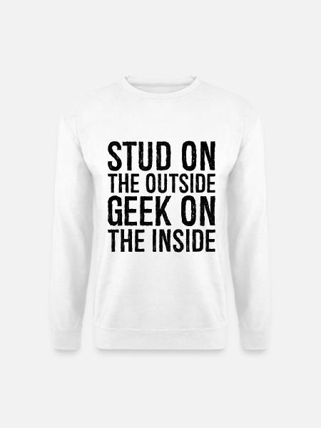 Ohrstecker außen, Geek auf der Innenseite - Unisex Pullover - Weiß