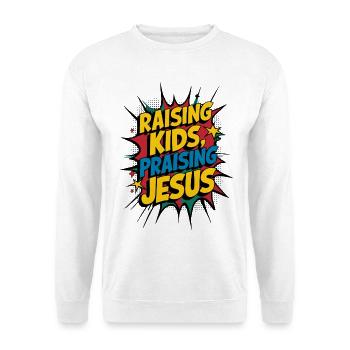 Raising Kids Praising Jesus Faith Comic Style - Unisex Sweatshirt - white - Front