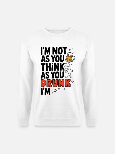 Jeg er ikke fuld sjov øl citat design - Unisex sweater - hvid
