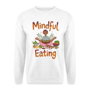Achtsame Ernährung, gesundes Leben - Unisex Pullover - Weiß - Vorne