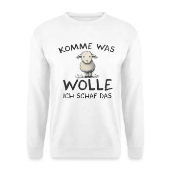 Komme was wolle ich Schaf das Schaf Wolle - Unisex Pullover - Weiß - Vorne