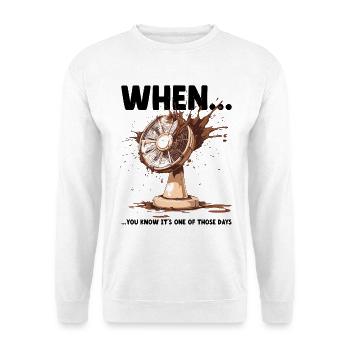 Funny Meme Fellow Murphy's Law Office Disaster - Unisex Sweatshirt - white - Front
