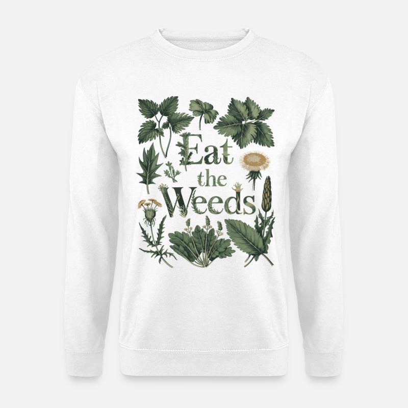 Iss das Unkraut - Sammeln Kräuter Wildpflanzenkunst - Unisex Pullover - Weiß