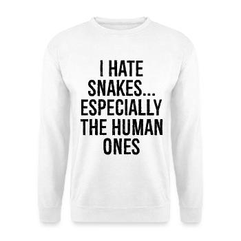 I hate snakes especially the human ones - Unisex Sweatshirt - white - Front