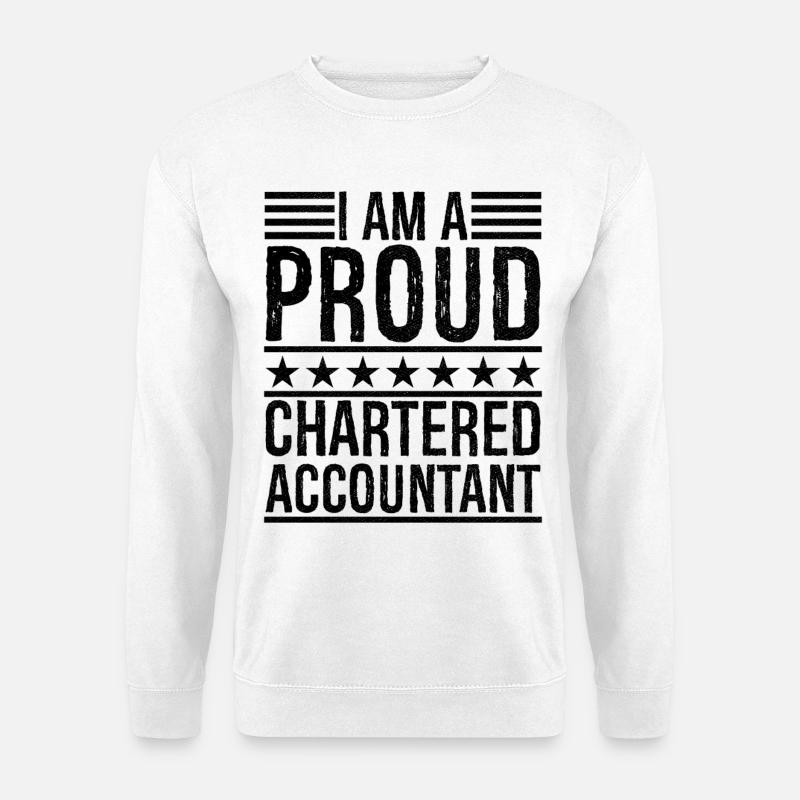 I am a proud chartered accountant - Unisex Pullover - Weiß